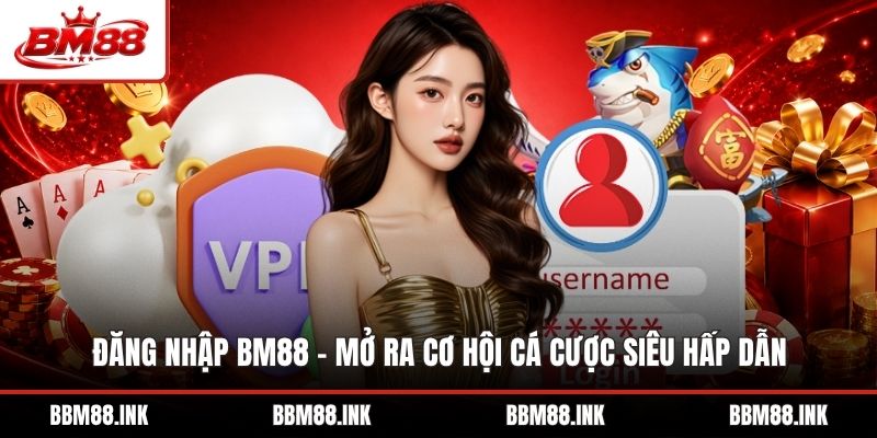 Đăng Nhập BM88
